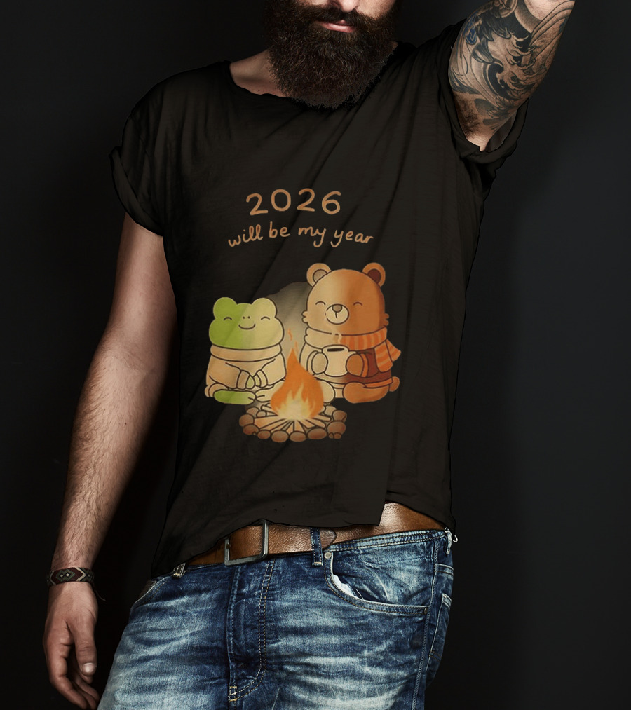 2026 Will Be My Year Frog And Bear Campfire Cozy Scene T-Shirt