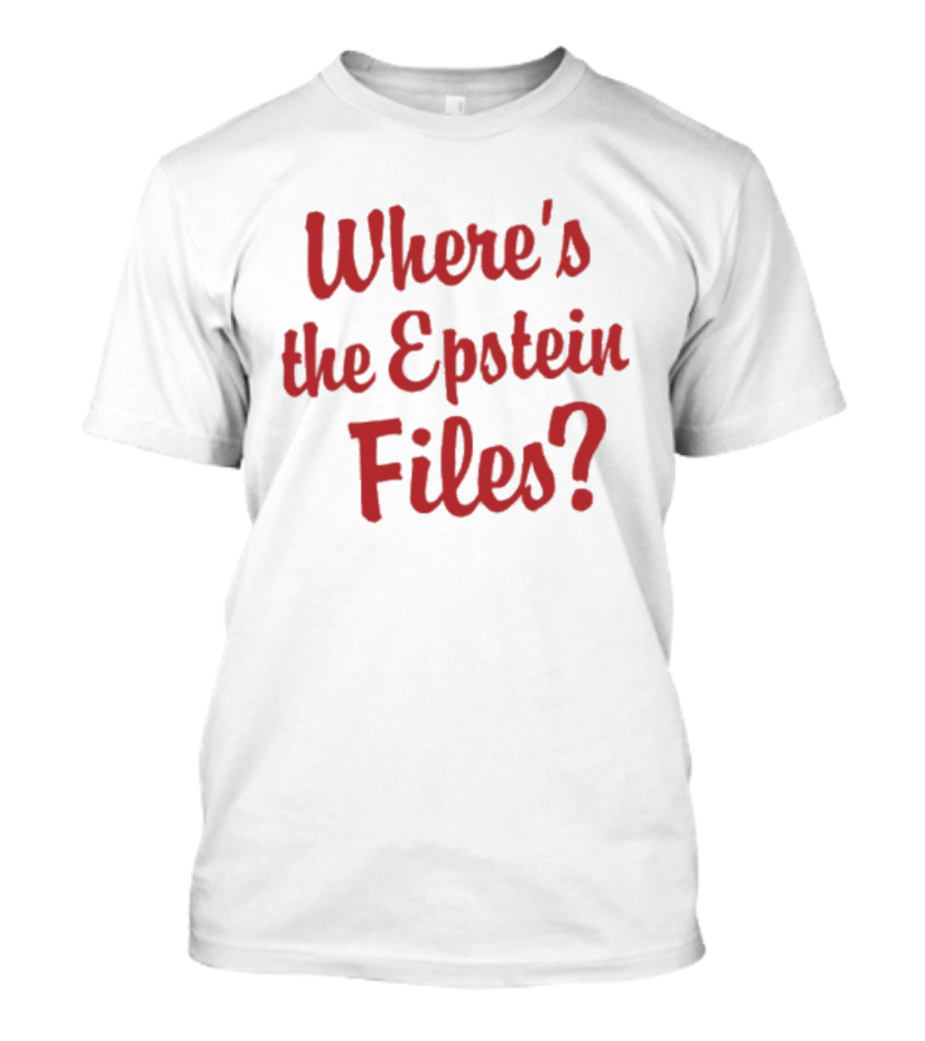 Where's The Epstein Files T-Shirt