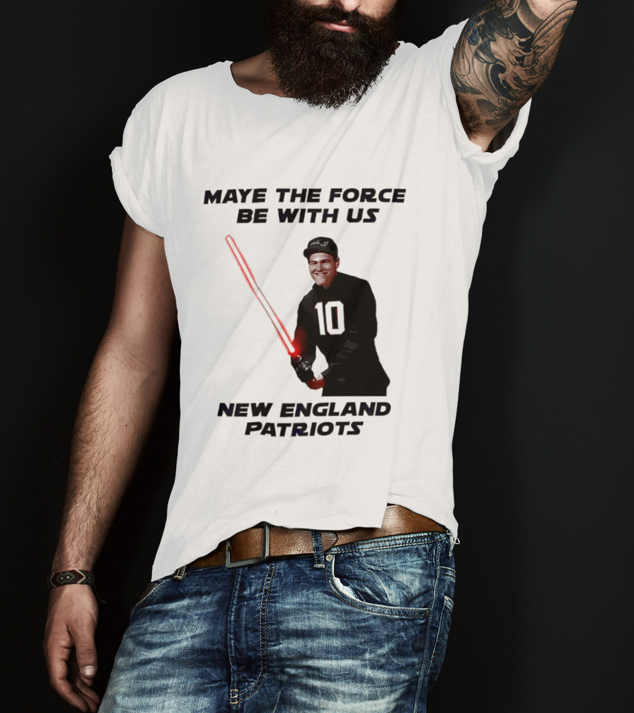 Maye The Force Be With Us New England Patriots Football Crossover Lightsaber T-Shirt