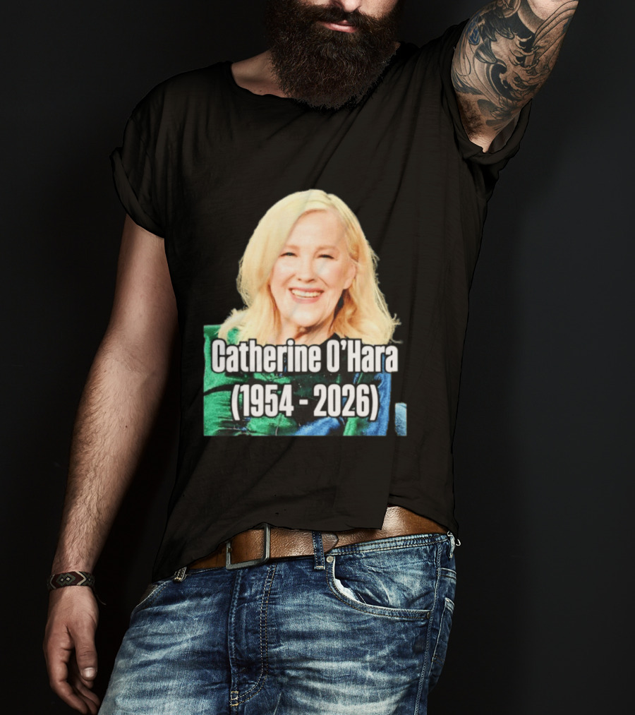 Catherine O'Hara 1954 2026 T-Shirt