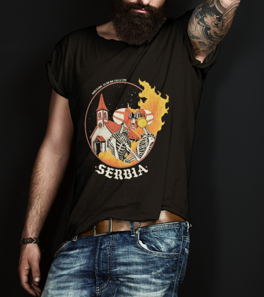 Amor De Verano Sueltame 2026 Serbia Church Fire T-Shirt