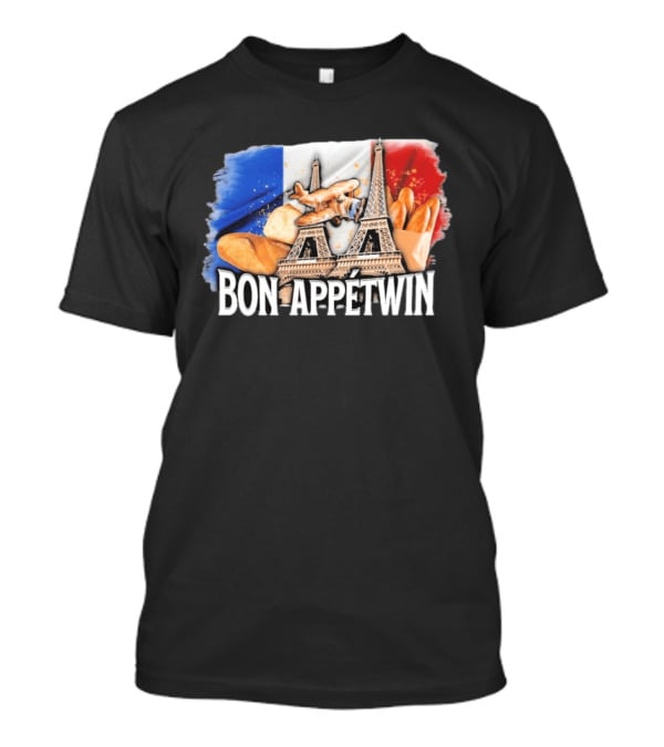 Bon Appetwin French Baguettes Eiffel Tower Paris Flag T-Shirt