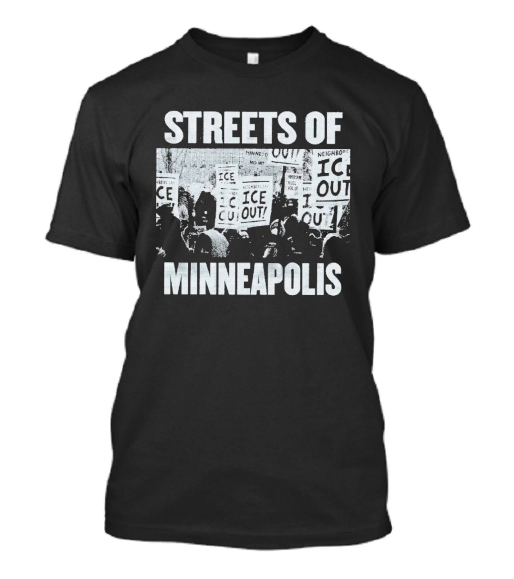 Streets Of Minneapolis Ice Out Protest Signs T-Shirt