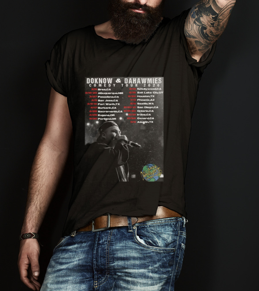DOKNOW & DAHAWMIES 2026 Comedy Tour Dates And Cities Featuring Performer T-Shirt