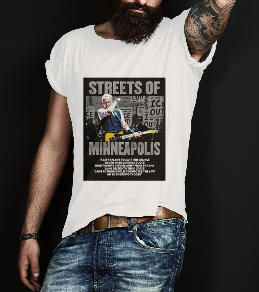 Streets Of Minneapolis Bruce Springsteen Anti ICE Protest T-Shirt