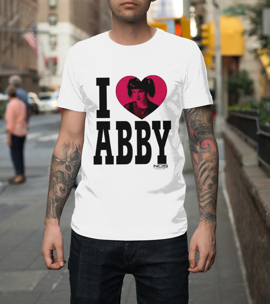 I Love Abby NCIS Pauley Perrette Fan Merchandise T-Shirt