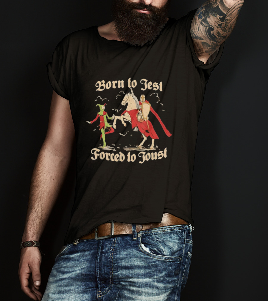 Born To Jest Forced To Joust Medieval Knight And Jester Encounter T-Shirt