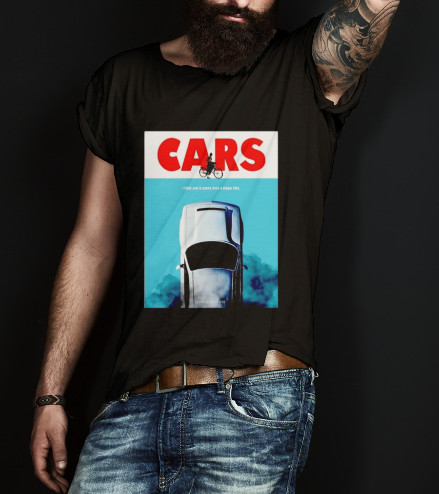 Cars I Think You're Gonna Need A Bigger Bike Jaws T-Shirt
