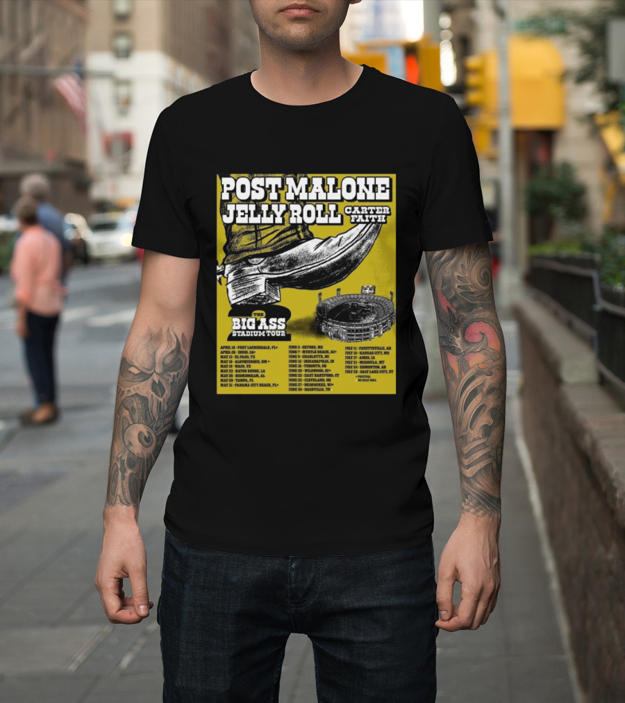 Post Malone Jelly Roll Carter Faith Big Ass Stadium Tour 2026 Limited Edition Dates And Venues T-Shirt