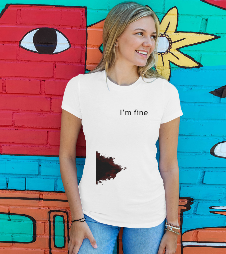 I'm Fine I'm Fire 2026 T-Shirt