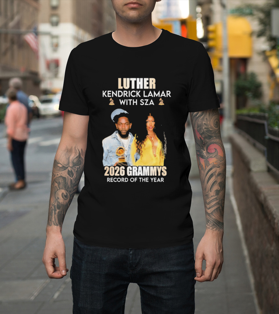 Luther Kendrick Lamar With SZA 2026 Grammys Record Of The Year T-Shirt