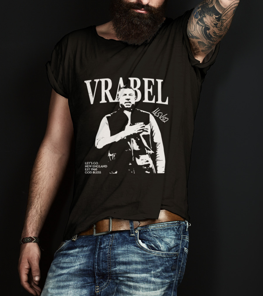 Vrabel Let's Go New England EST 1960 God Bless T-Shirt