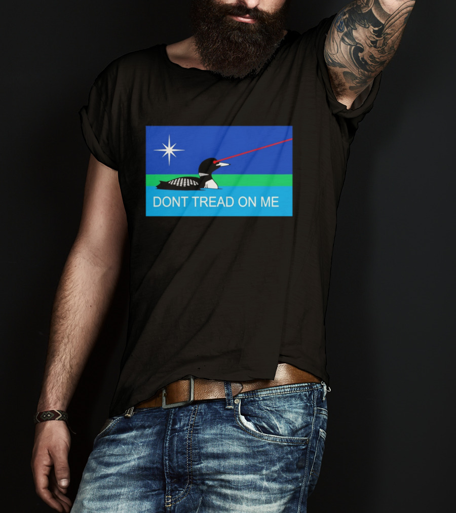 Minnesotans Loon Don't Tread On Me Texas Flag Laser Eyes T-Shirt