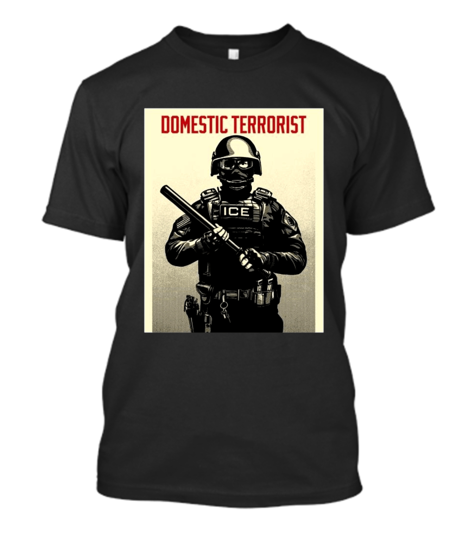 Domestic Terrorist ICE Projection Mirror T-Shirt