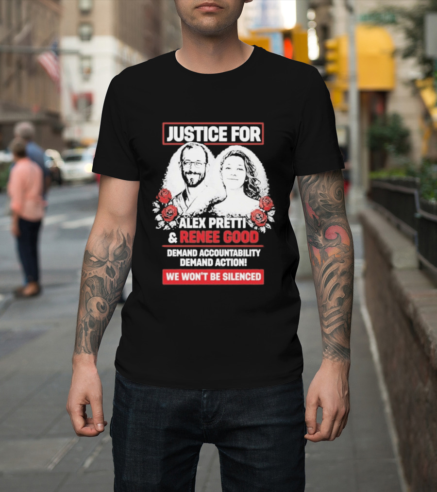 Justice For Alex Pretti And Renee Good We Won't Be Silenced Roses T-Shirt