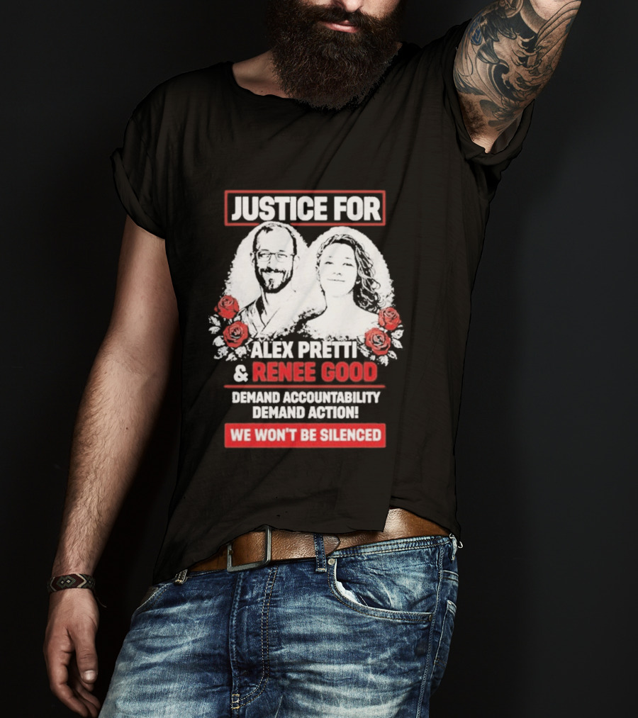 Justice For Alex Pretti And Renee Good We Won't Be Silenced Roses T-Shirt