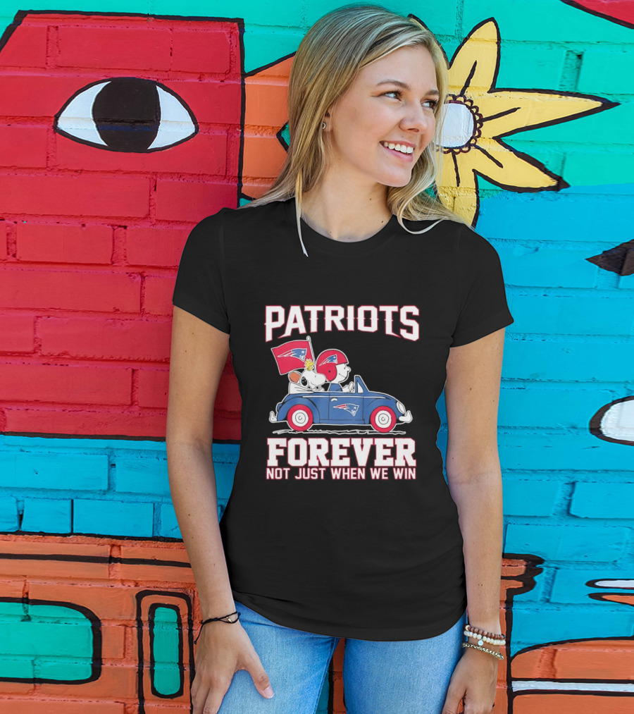 Patriots Forever Peanuts Characters Driving Car Not Just When We Win T-Shirt