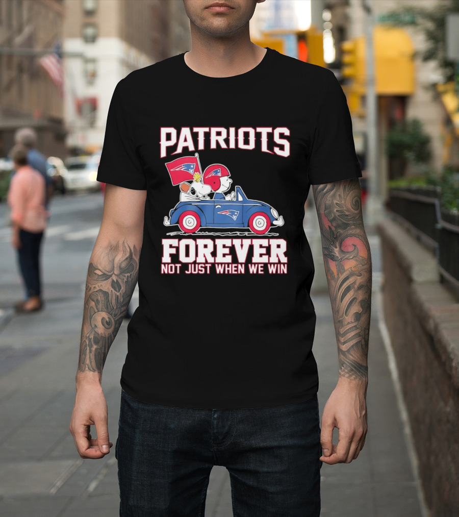 Patriots Forever Peanuts Characters Driving Car Not Just When We Win T-Shirt