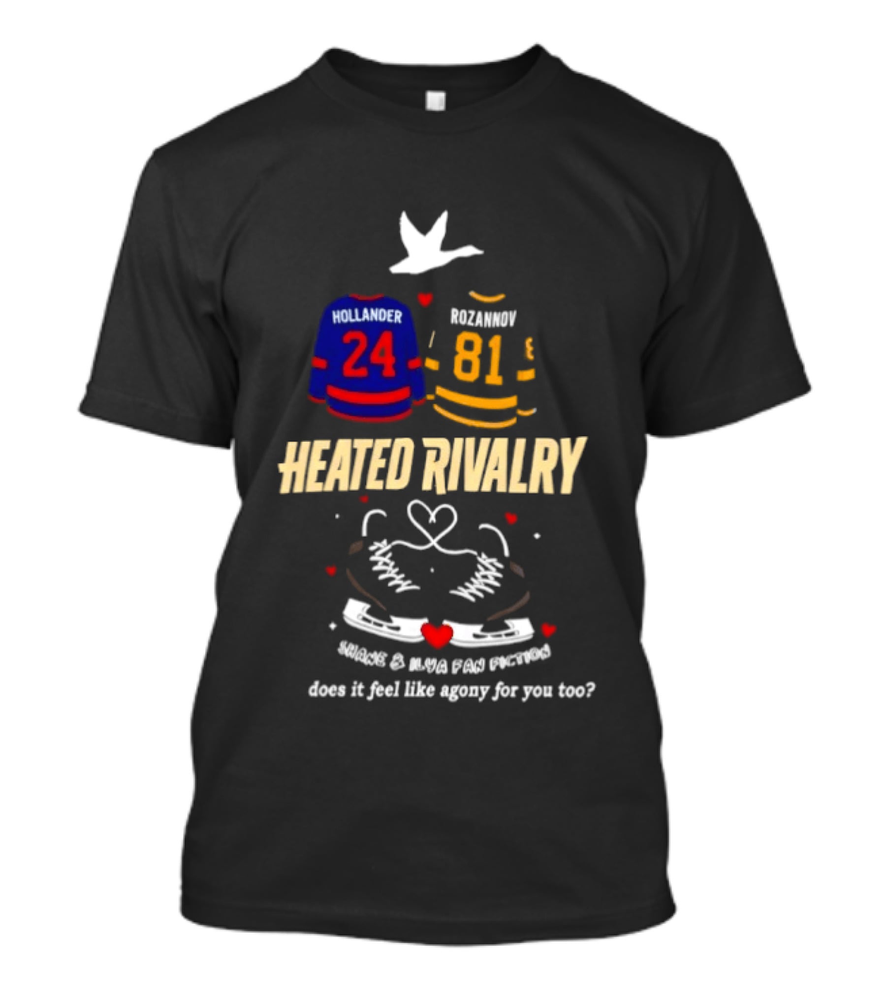 Heated Rivalry Hollander 24 Kozlow 81 Skates Heart Romance Does It Feel Like Agony For You Too T-Shirt