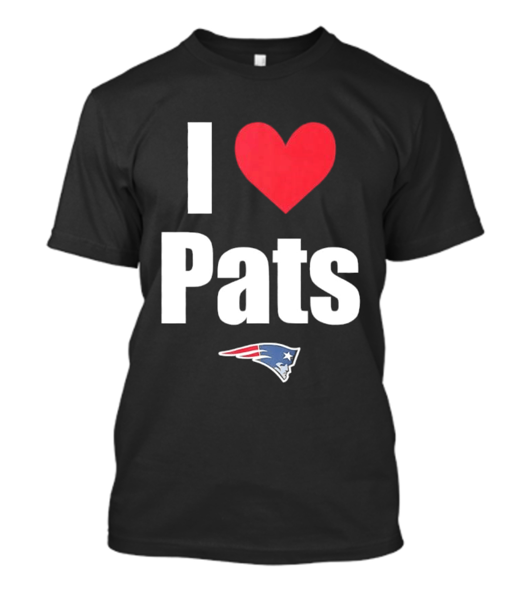 I Love Pats New England Patriots Fan Gear NFL Team Loyalty T-Shirt
