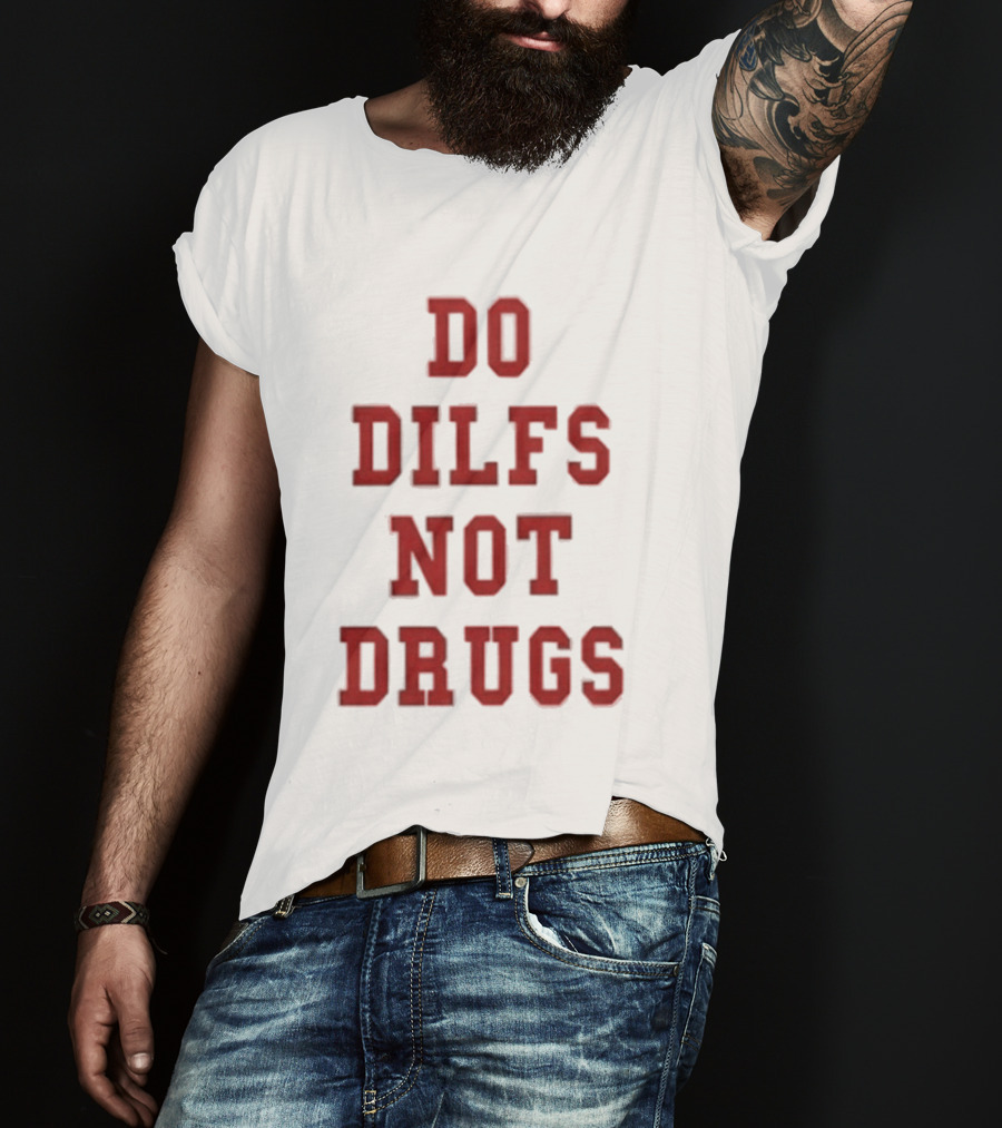 Lane Kiffin Do Dilfs Not Drugs Bold Red T-Shirt
