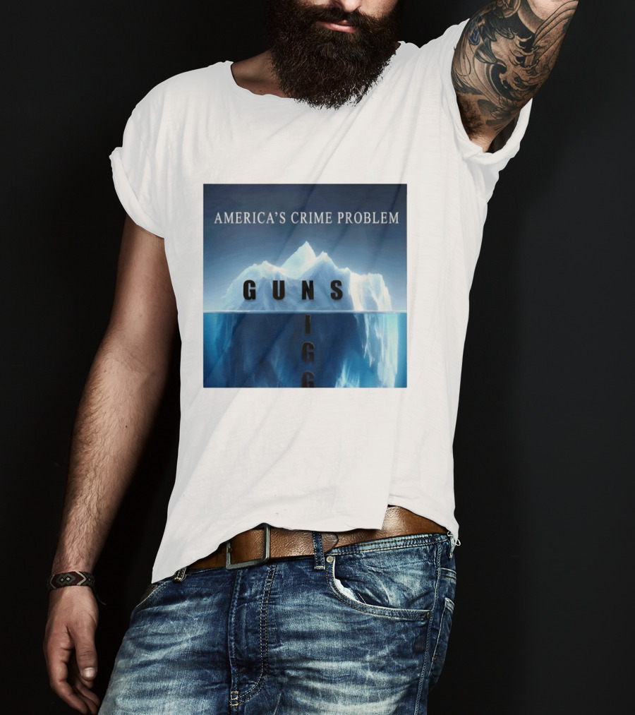 America's Crime Problem Guns Iceberg Analogy Igg T-Shirt