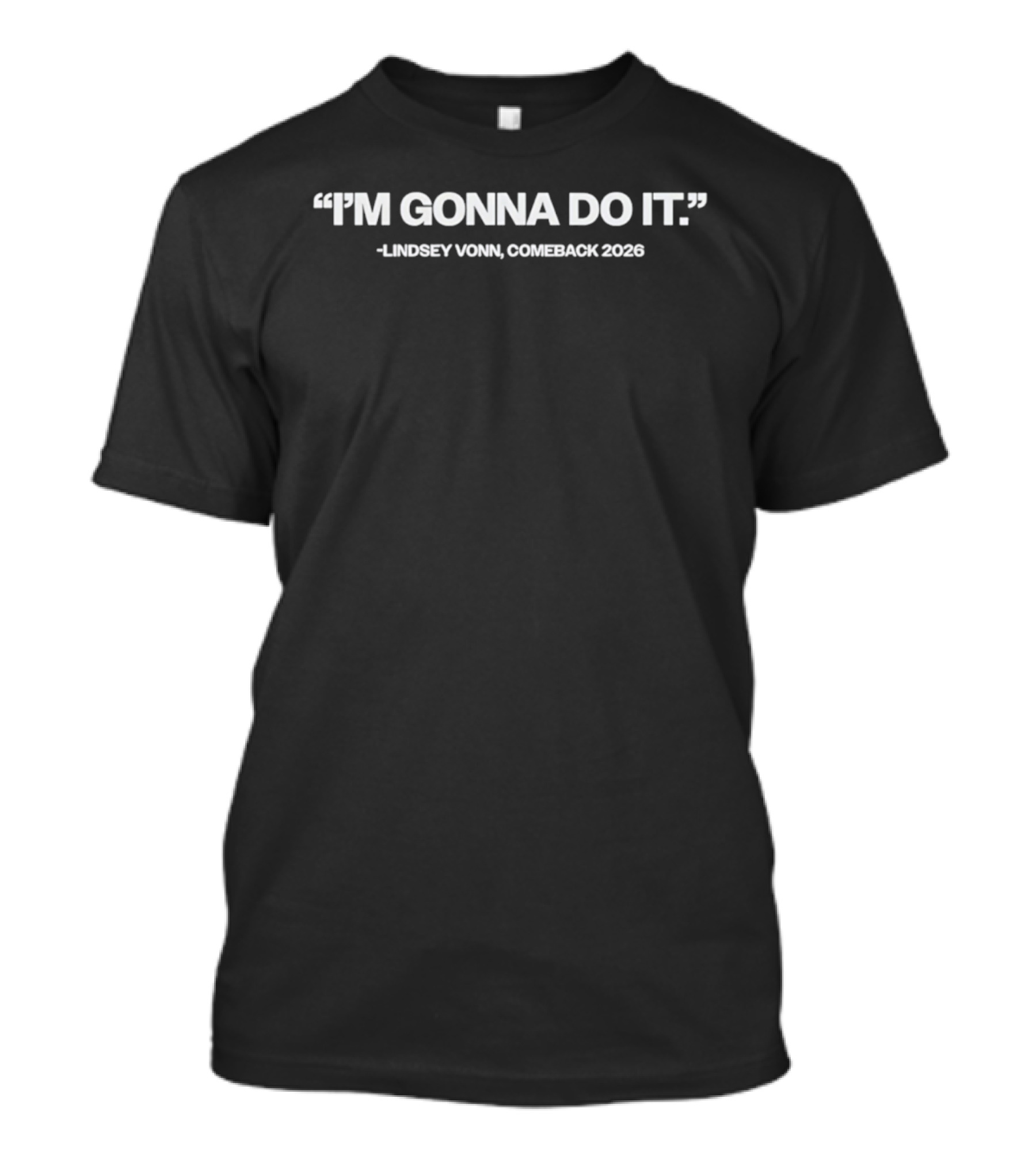 Lindsey Vonn "I'm Gonna Do It" Comeback 2026 T-Shirt