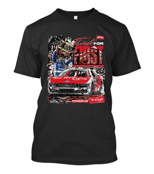 Thirst For First Ryan Preece 2026 RFK Kroger Racing Win T-Shirt