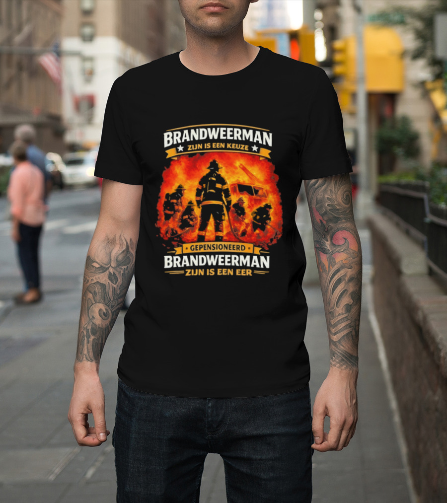 Gepensioneerd Brandweerman Zijn Is Een Eer Keuze En Eer Voor Brandweerman T-Shirt
