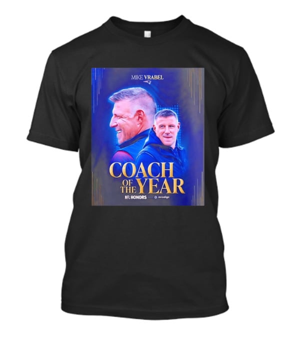 Mike Vrabel Coach Of The Year NFL Honors Patriots 2025 T-Shirt