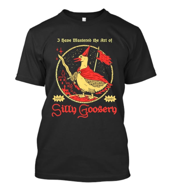 I Have Mastered The Art Of Silly Goosery Wizard Goose With Wand And Cape T-Shirt