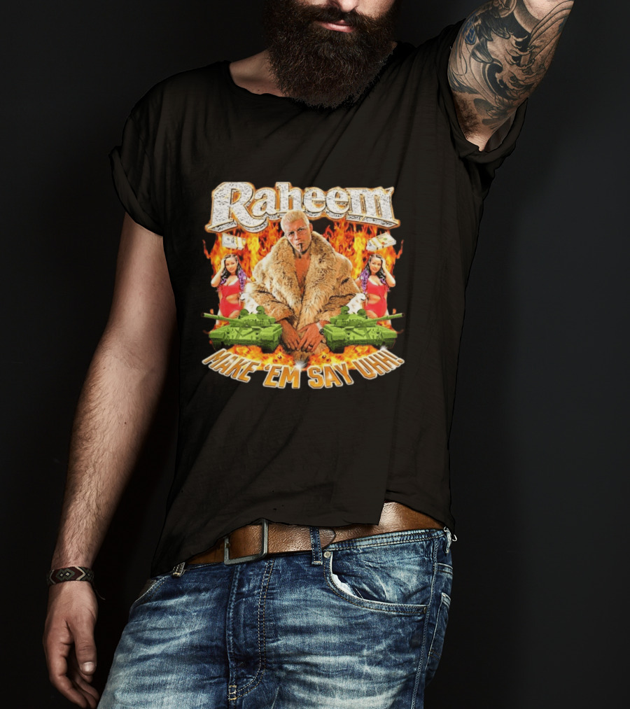 Raheem Fur Coat Flames Cash Tanks Make 'Em Say Uhh T-Shirt