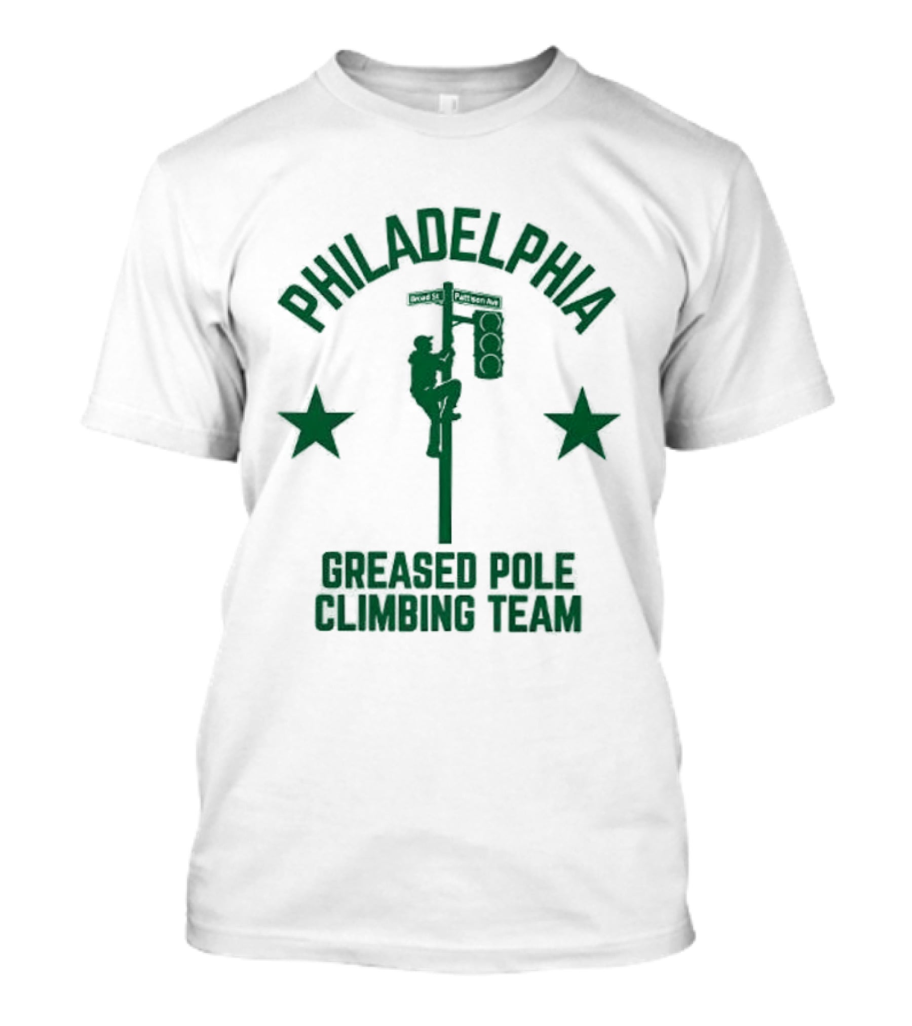 Philadelphia Greased Pole Climbing Team Broad St Patision Ave T-Shirt