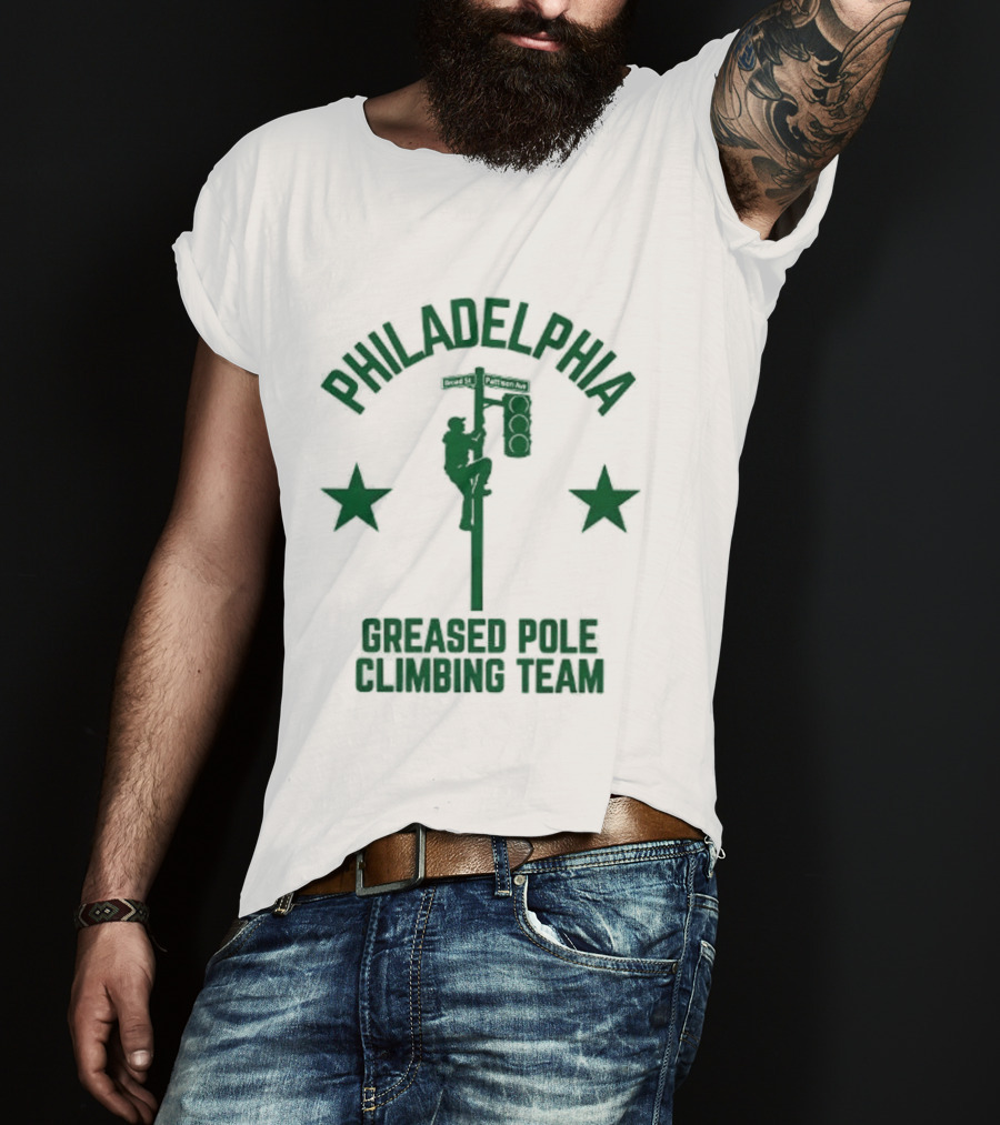 Philadelphia Greased Pole Climbing Team Broad St Patision Ave T-Shirt