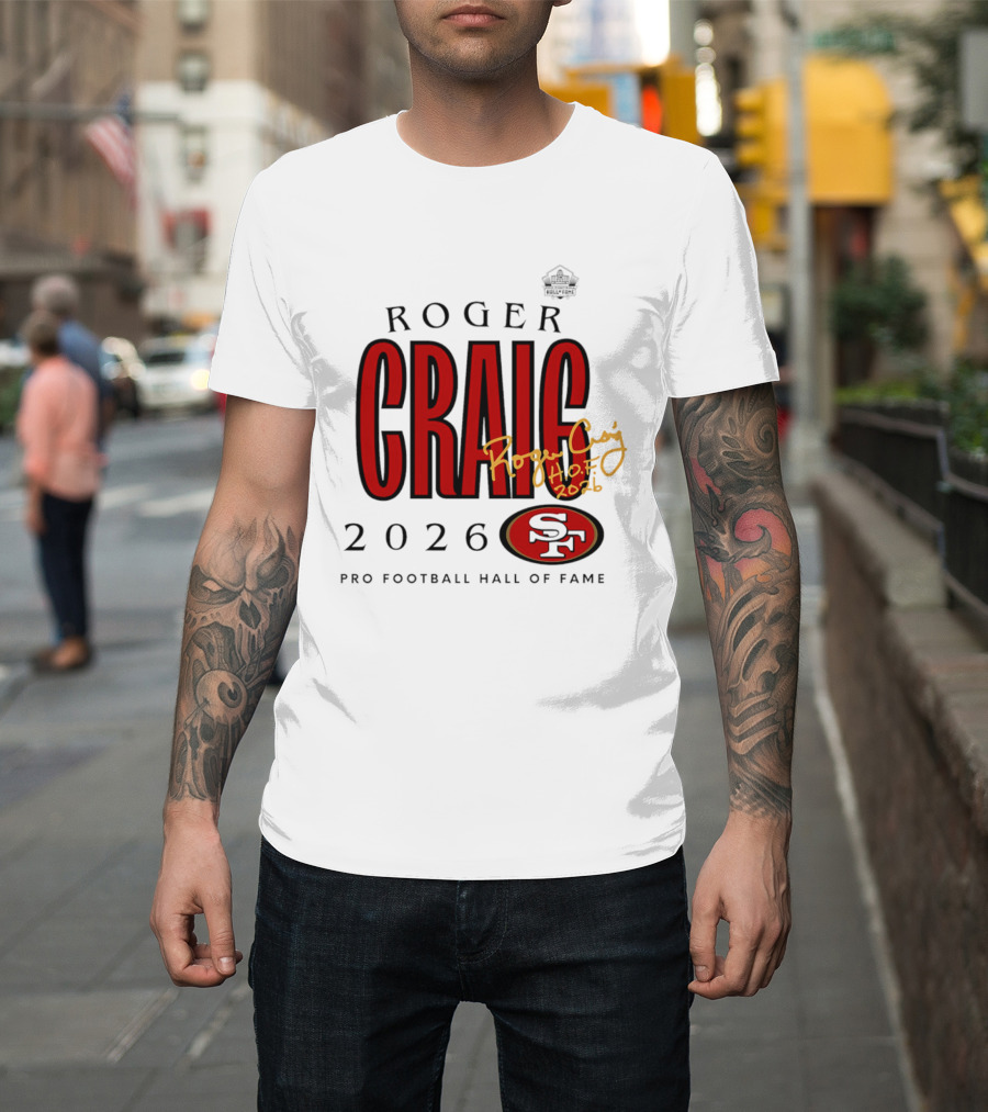 Roger Craig San Francisco 49ers 2026 Pro Football Hall Of Fame Induction NFL HOF T-Shirt