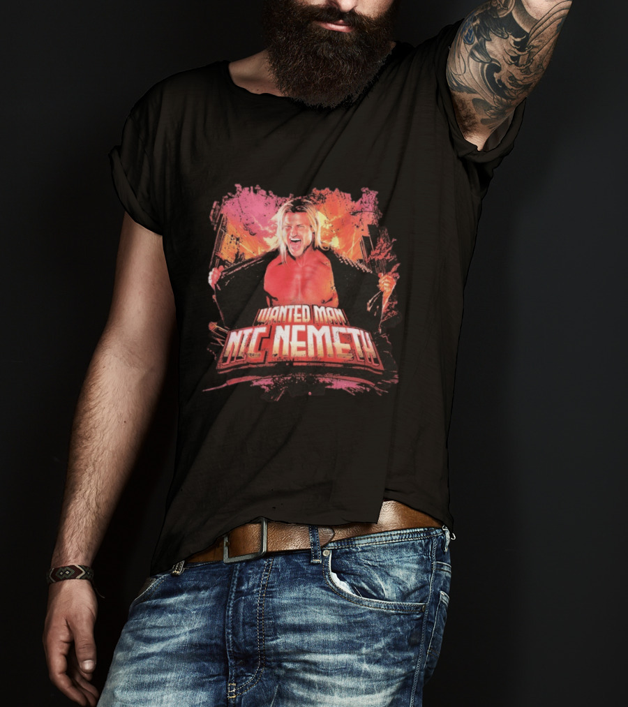 Wanted Man Nic Nemeth Most Wanted Wrestling Legend T-Shirt