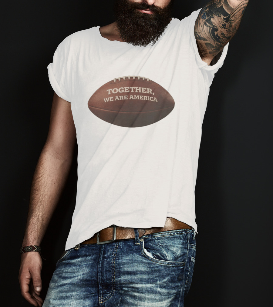 Together We Are America Football T-Shirt