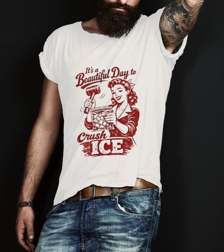 It's A Beautiful Day To Crush Ice Minneapolis Social Justice Human Rights T-Shirt