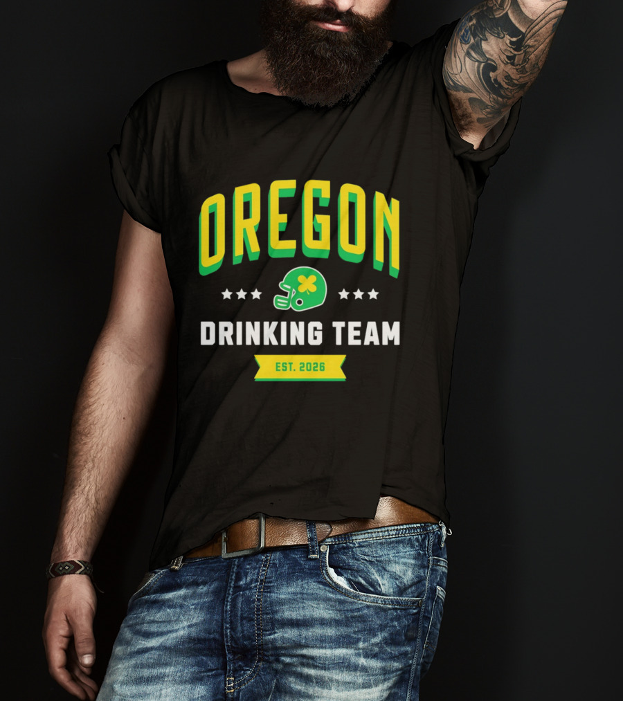 Oregon Drinking Team St. Patrick's Day 2026 Est. 2026 Helmet Clover Stars T-Shirt