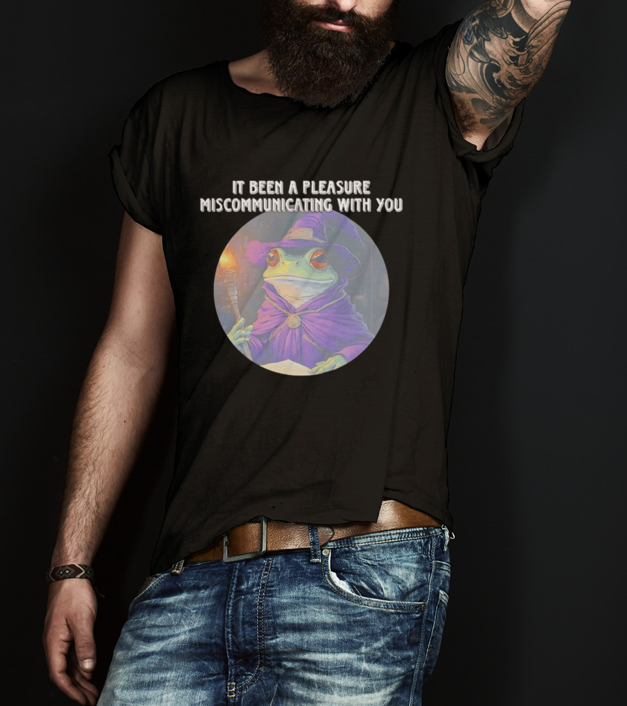 Pleasure Miscommunicating With You Wizard Frog In Purple Robe And Hat T-Shirt