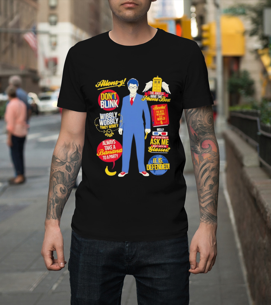 10th Doctor Quotes Wibbly Wobbly Timey Wimey Don't Blink TARDIS Banana T-Shirt