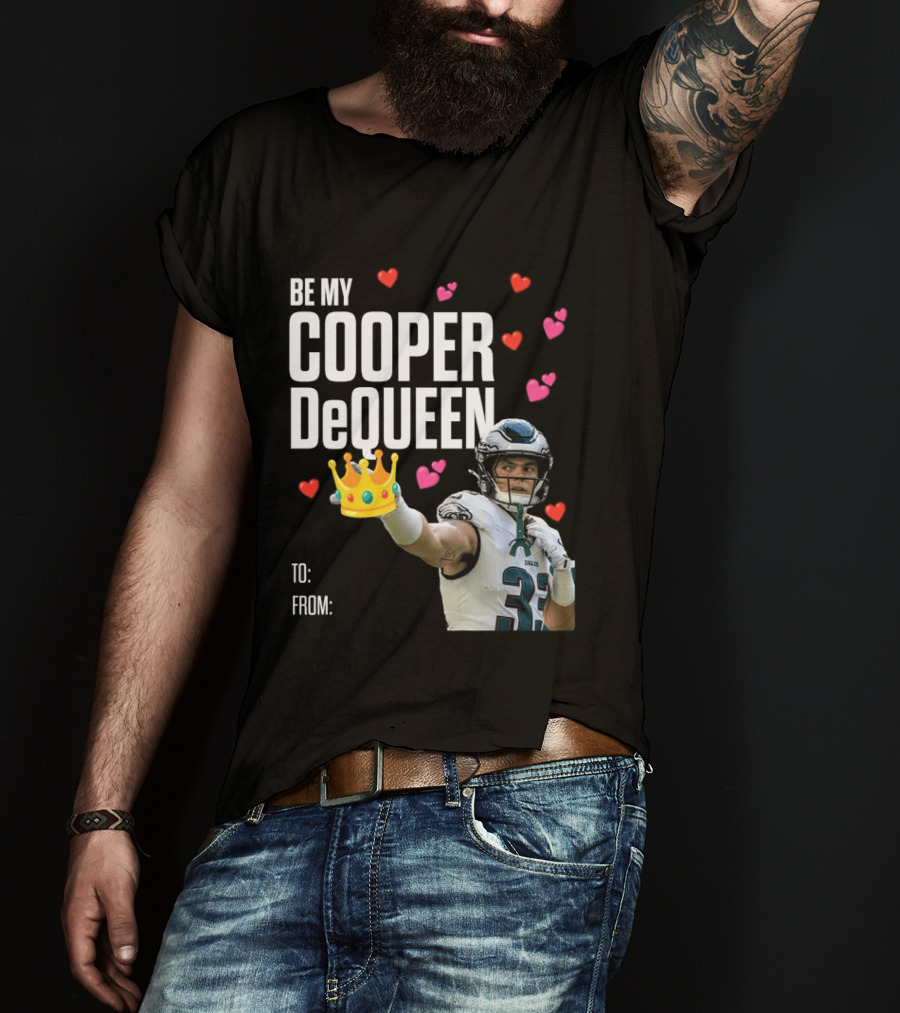 Be My Cooper DeQueen Philadelphia Eagles Hearts Crown T-Shirt
