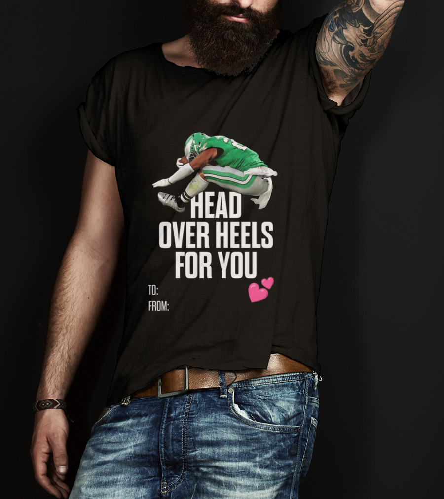 Philadelphia Eagles Head Over Heels For You Football Player T-Shirt