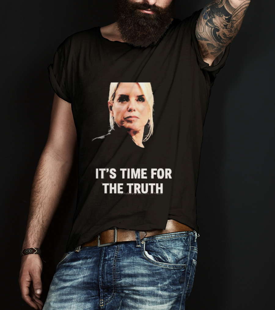 Pam Bondi It's Time For The Truth Face Expression T-Shirt