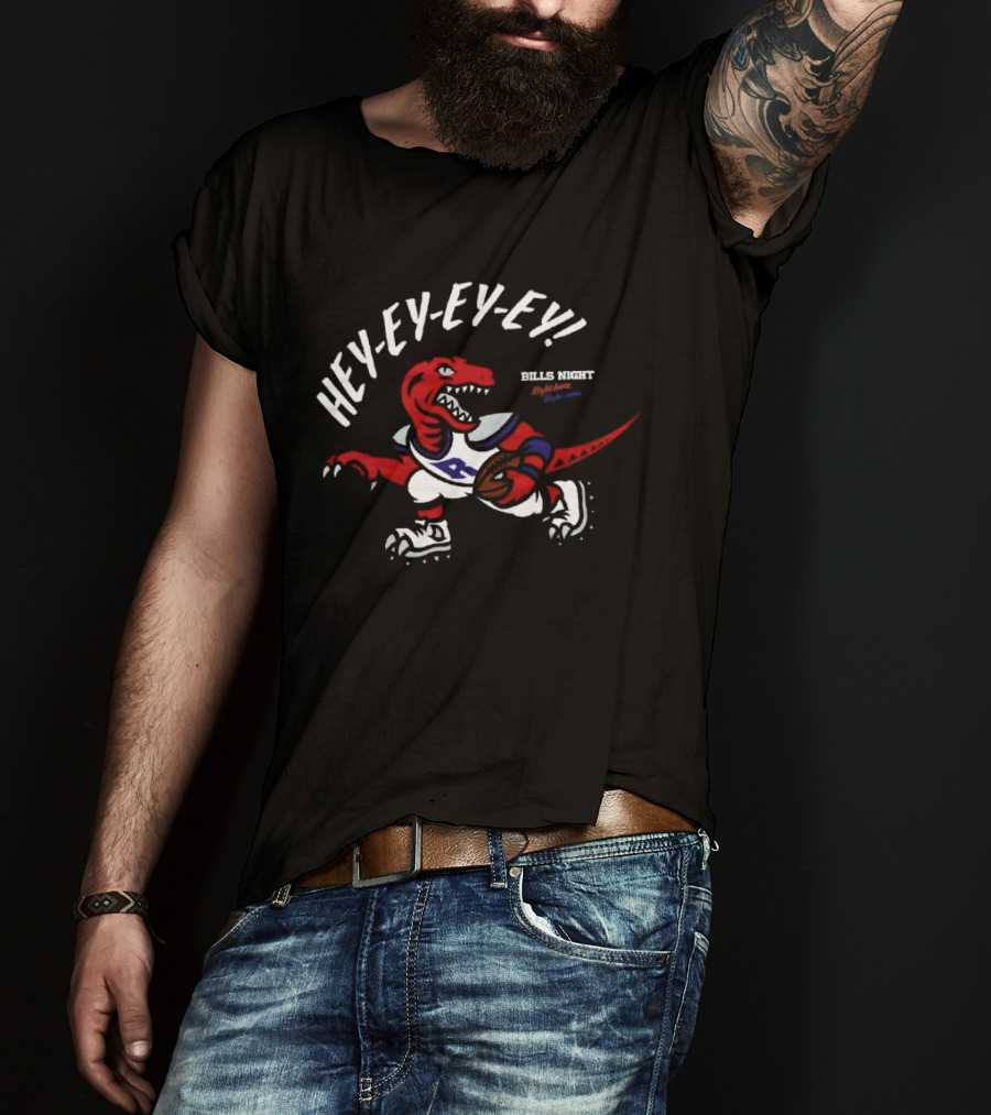 Hey Ey Ey Ey Raptors X Bills Night Right Here Right Now T-Shirt