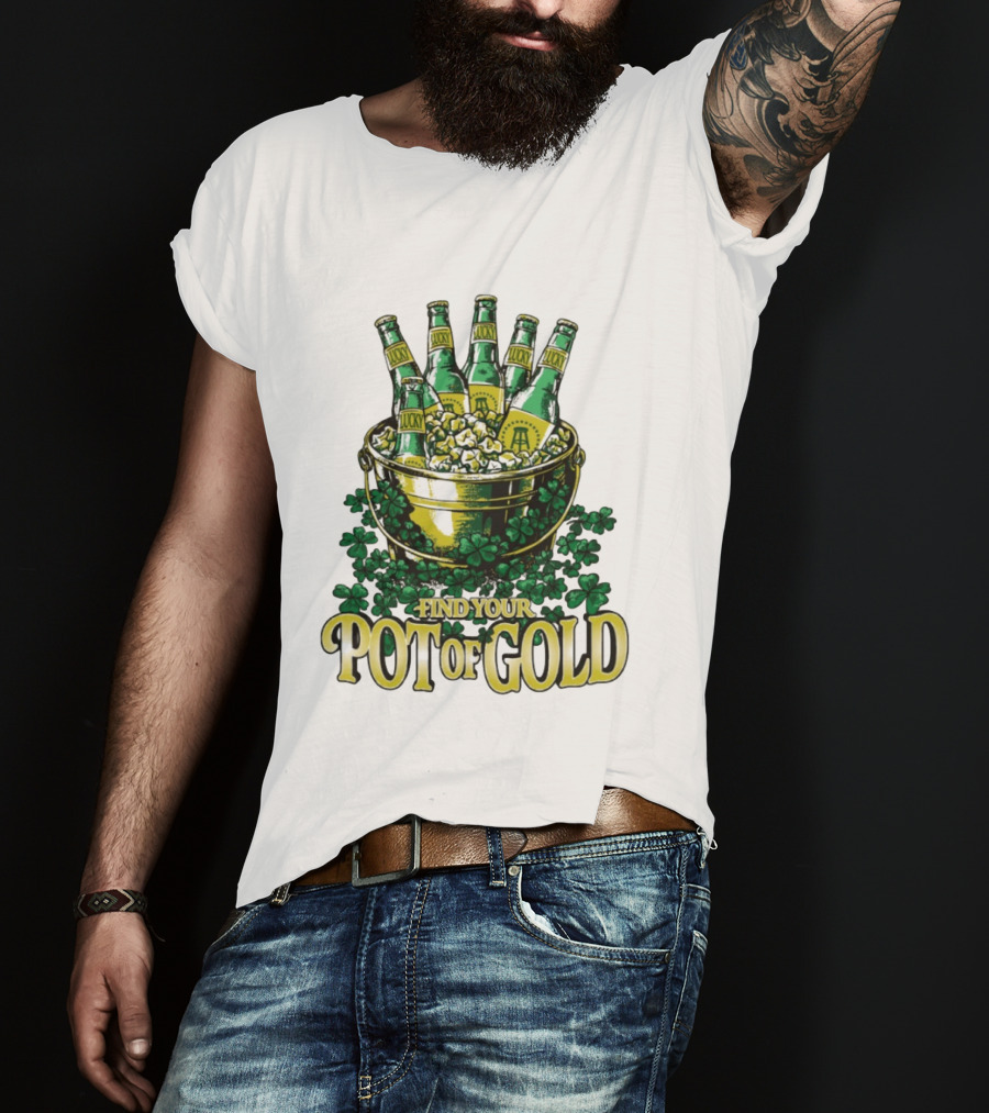 Find Your Pot Of Gold Lucky Beer Clover Treasure T-Shirt