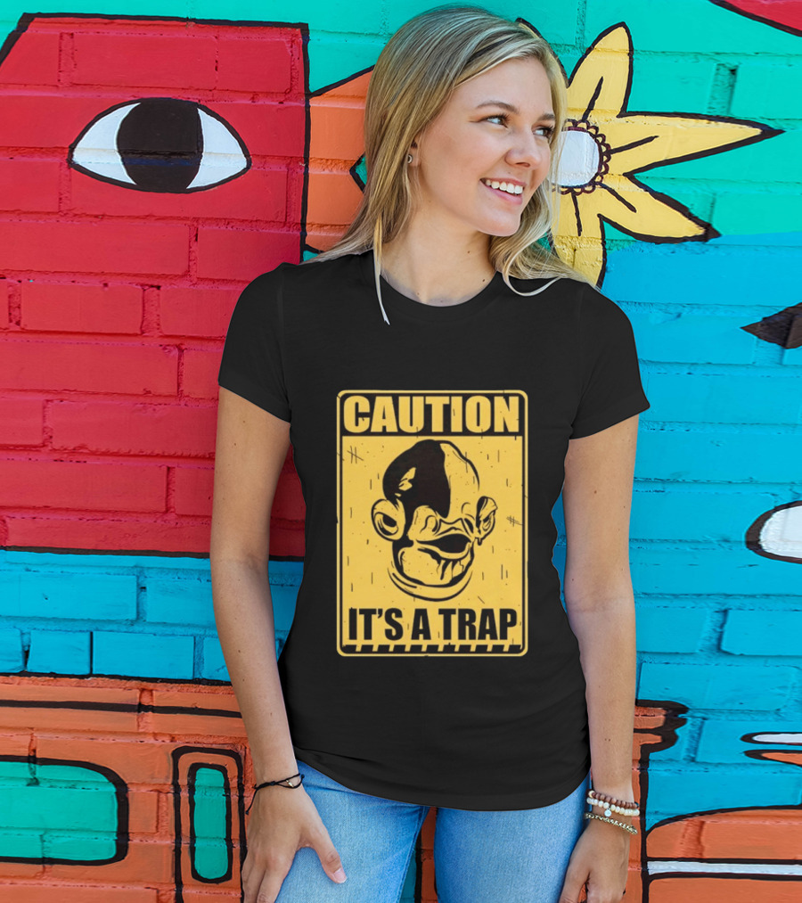 Caution It's A Trap Warning Sign T-Shirt