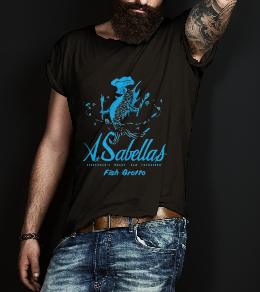 Sabella's Fish Grotto San Francisco CA Restaurant Fisherman's Wharf Chef Fish T-Shirt