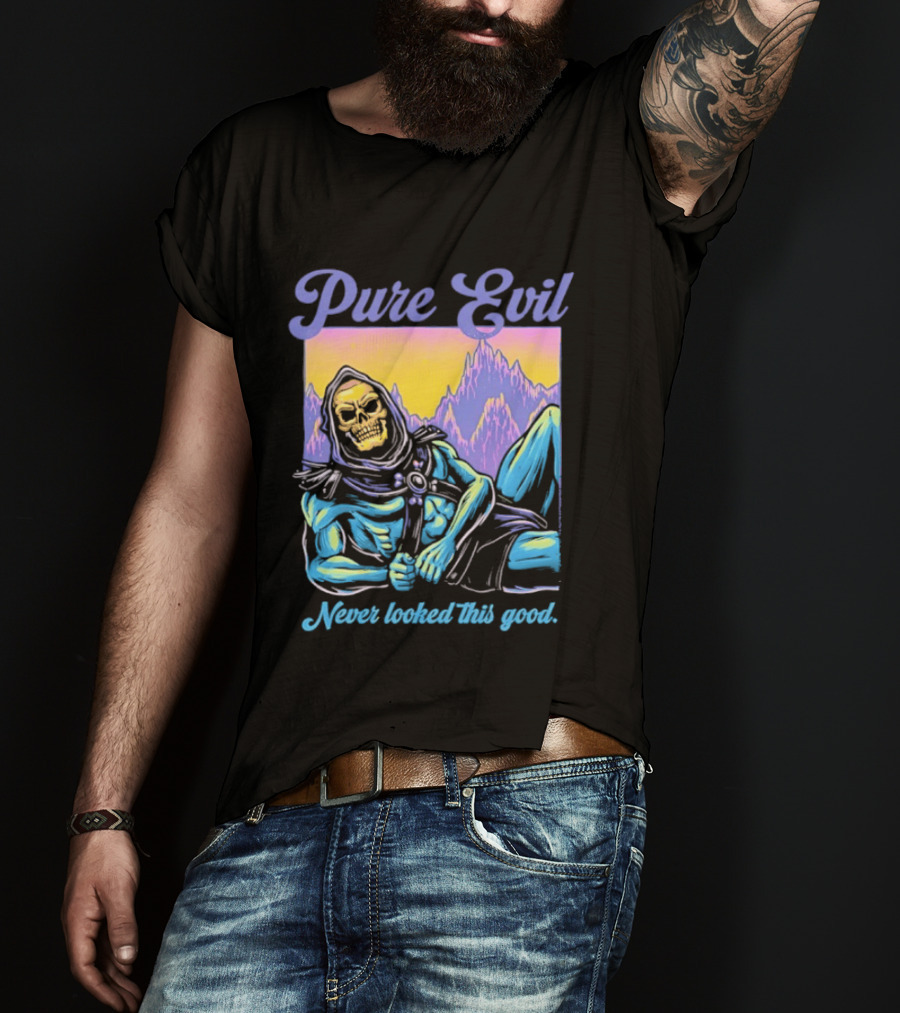 Pure Evil Skeleton Never Looked This Good T-Shirt