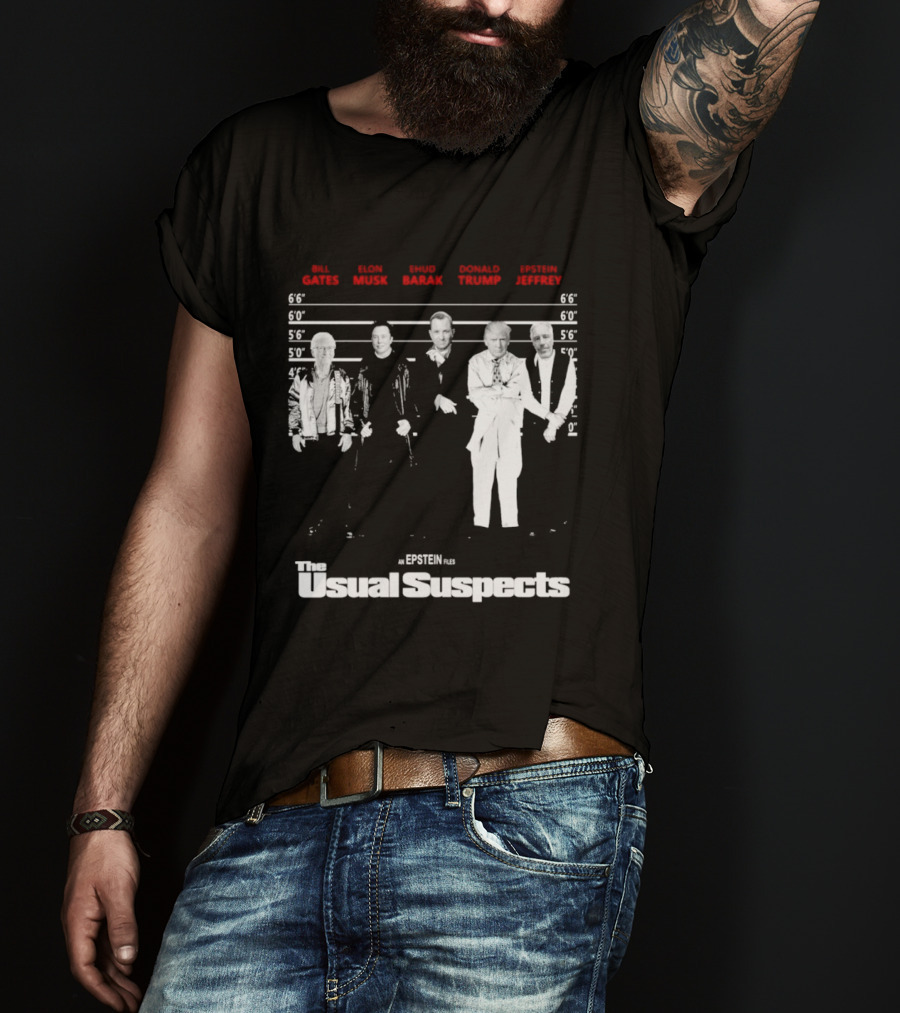 Bill Barack Trump Jeffrey The Usual Suspects T-Shirt